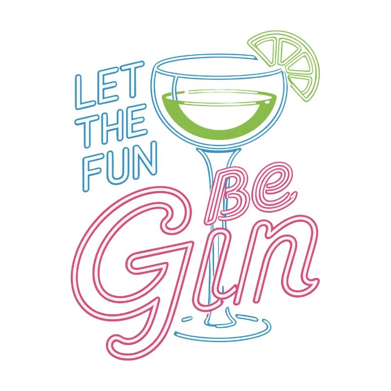 Gin Let The Fun Be Gin & Tonic Lover Party Gin