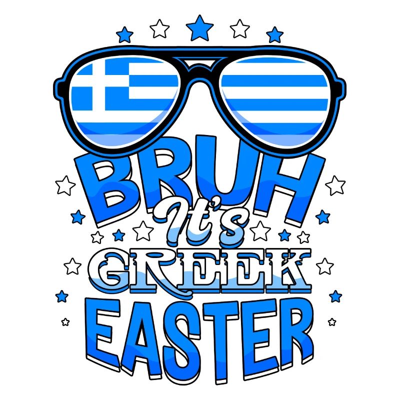 Bruh It's Greek Easter Orthodox Easter Pascha