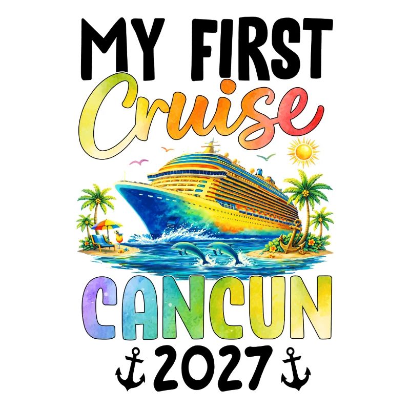 My First Cruise Cancun 2027