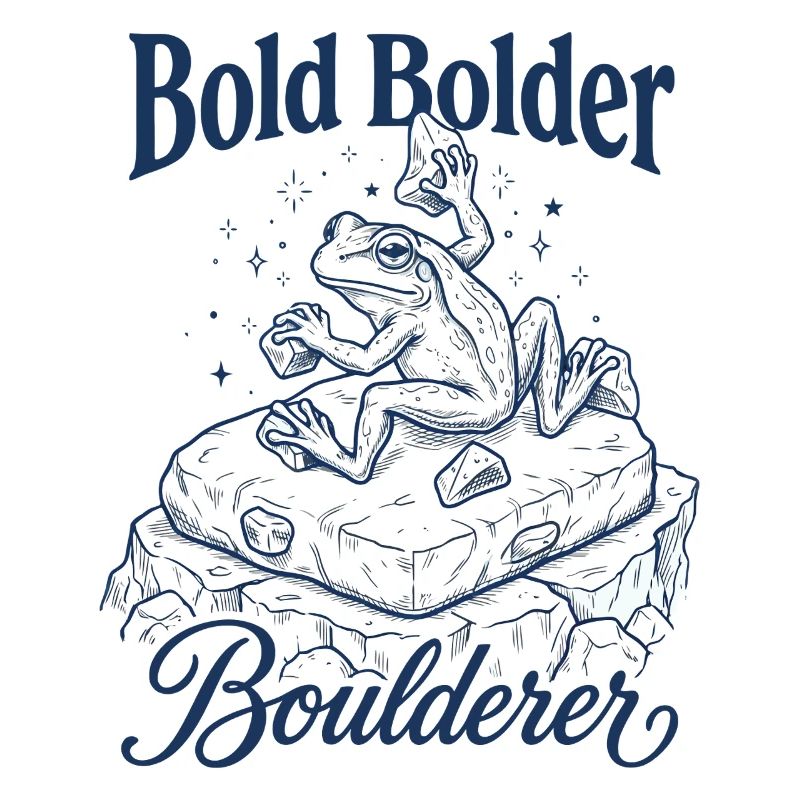 Bouldering Bold Bolder Boulderer