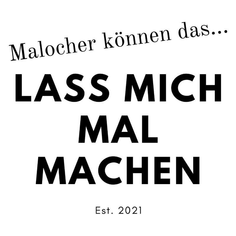 Malocher Spruch