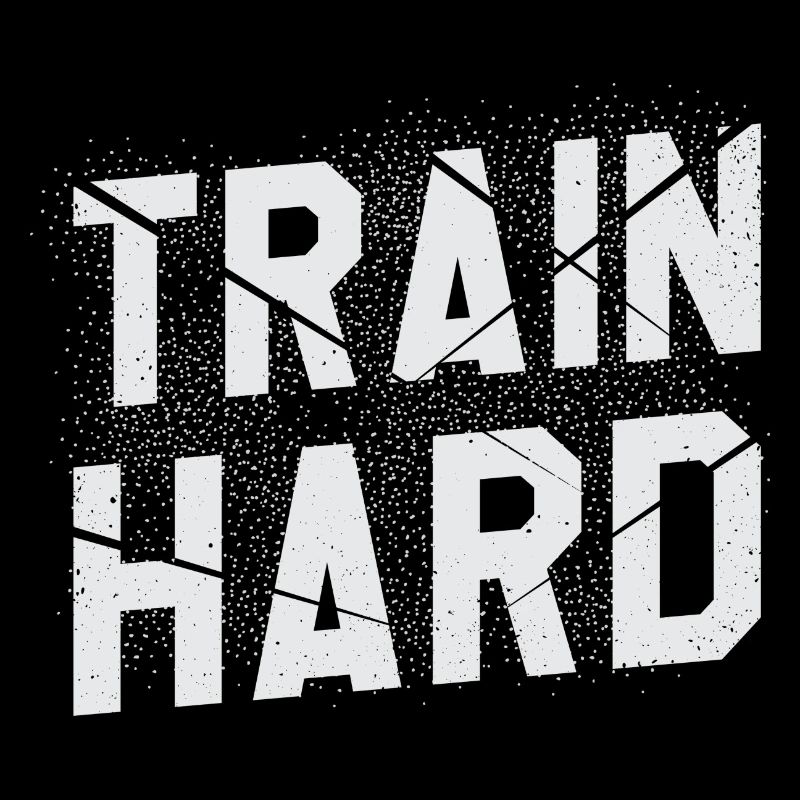 train hard