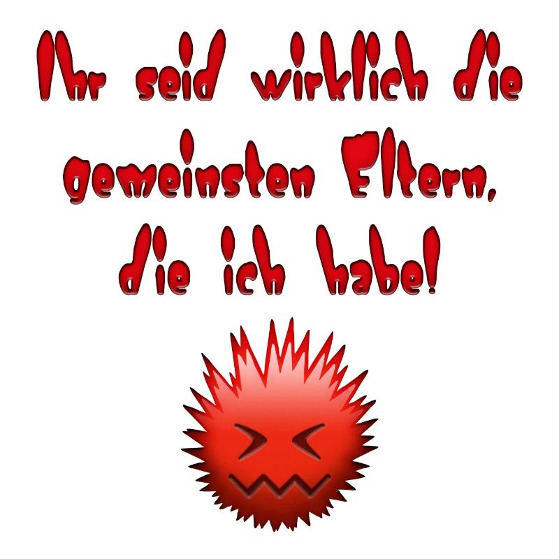 Die gemeinsten Eltern