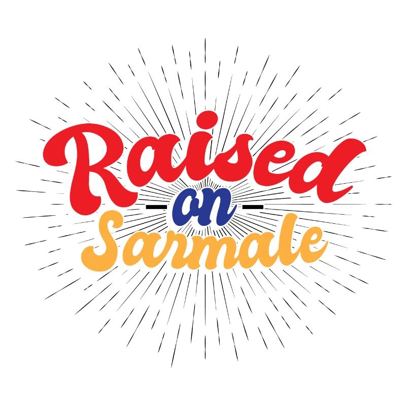 Raised On Sarmale