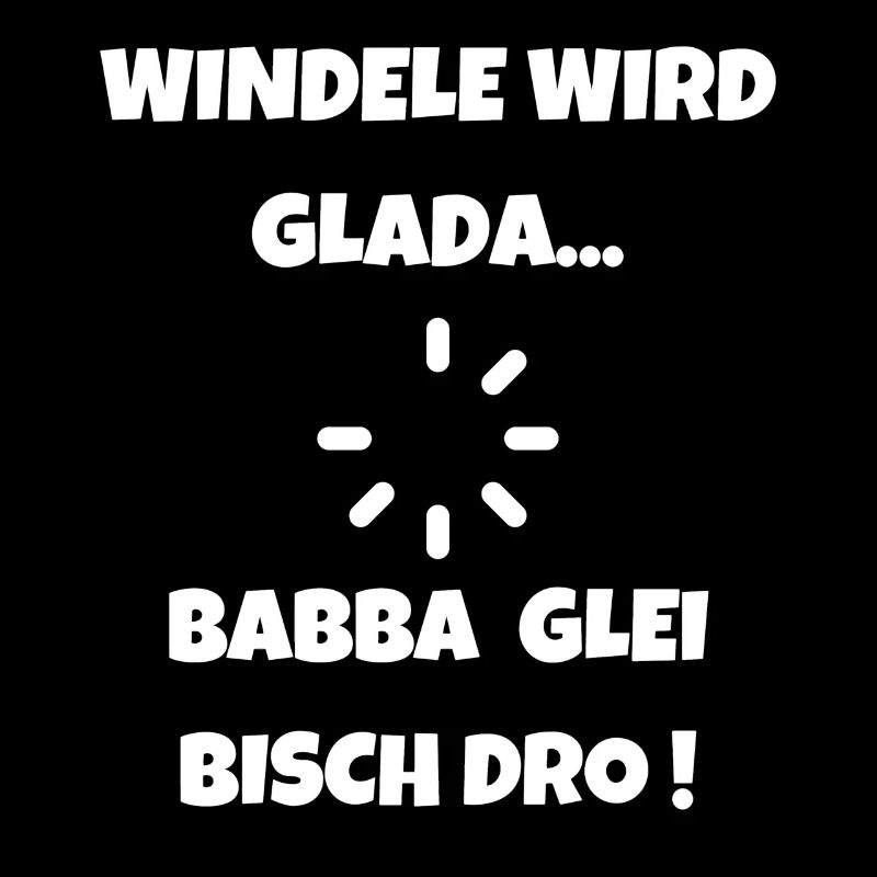 Windele wird Glada - Schwäbische Eltern Humor