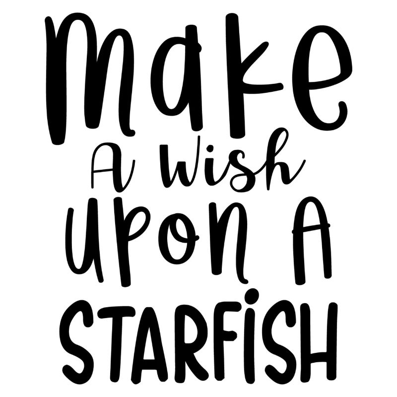 Make a wish upon a Starfish