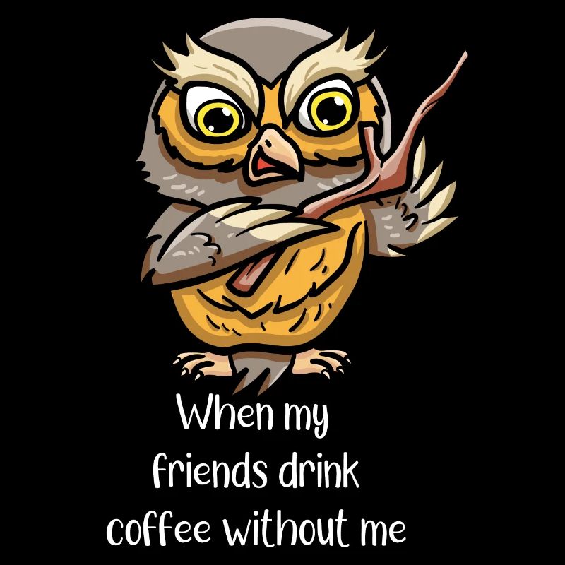 Coffeeholic Kaffeetrinker Vogel