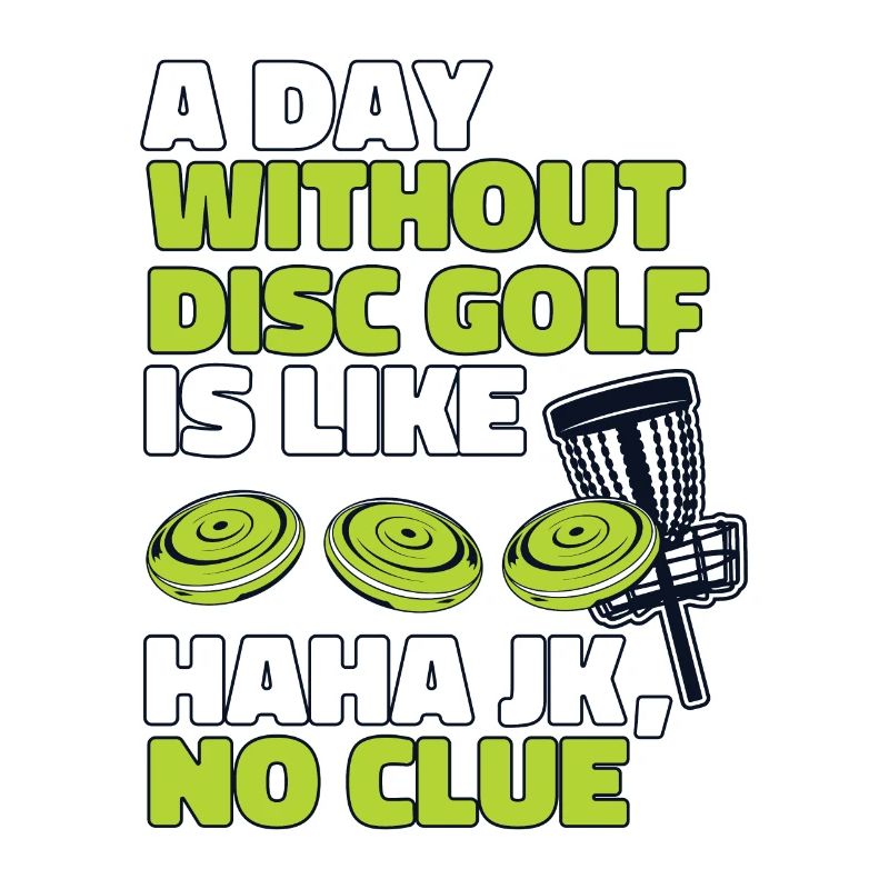Une journée sans disc golf, c’est comme un disc golfeur