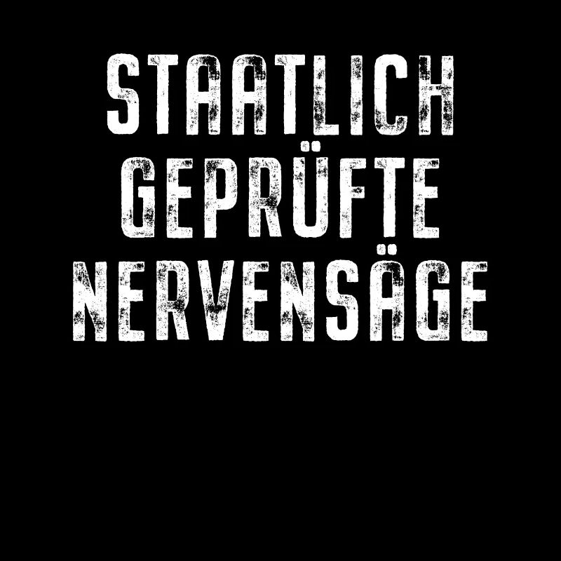 Staatlich Geprüfte Nervensäge Schwester Pubertät