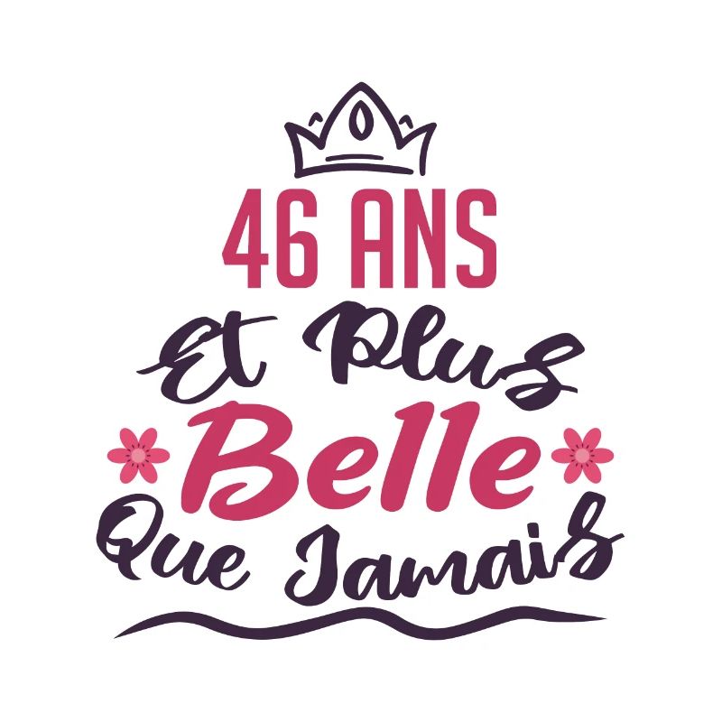 46 ans et plus belle que jamais