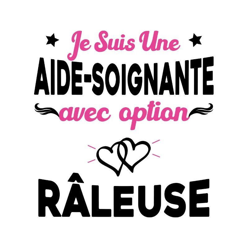 je suis une aide soignante avec option râleuse
