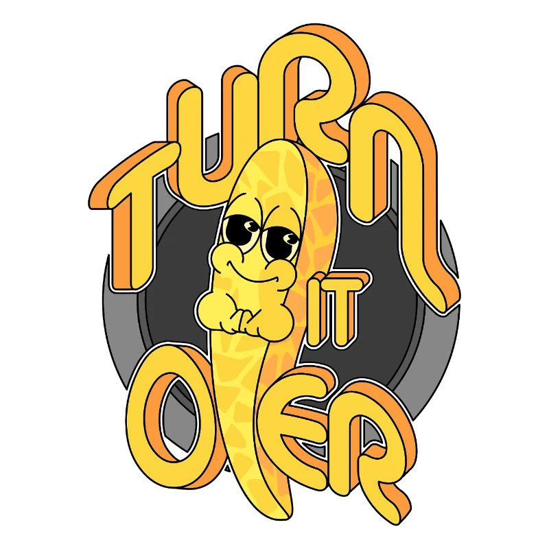 TURN IT OVER