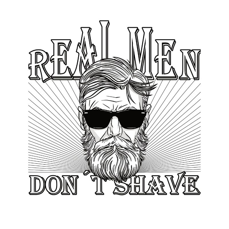 Real men don´t shave Bart Hip Oberlippenbart
