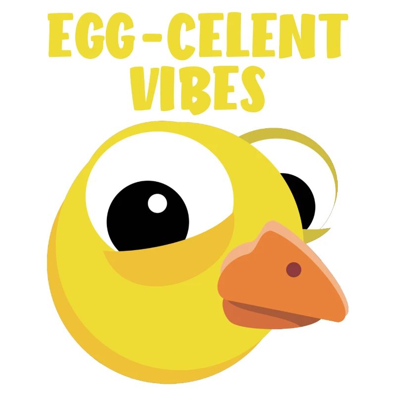 Chick Funny Saying Motivation Egg-celent Vibes