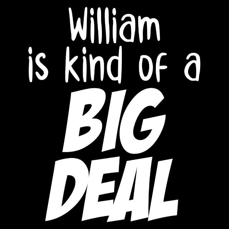 William ist eine große Sache