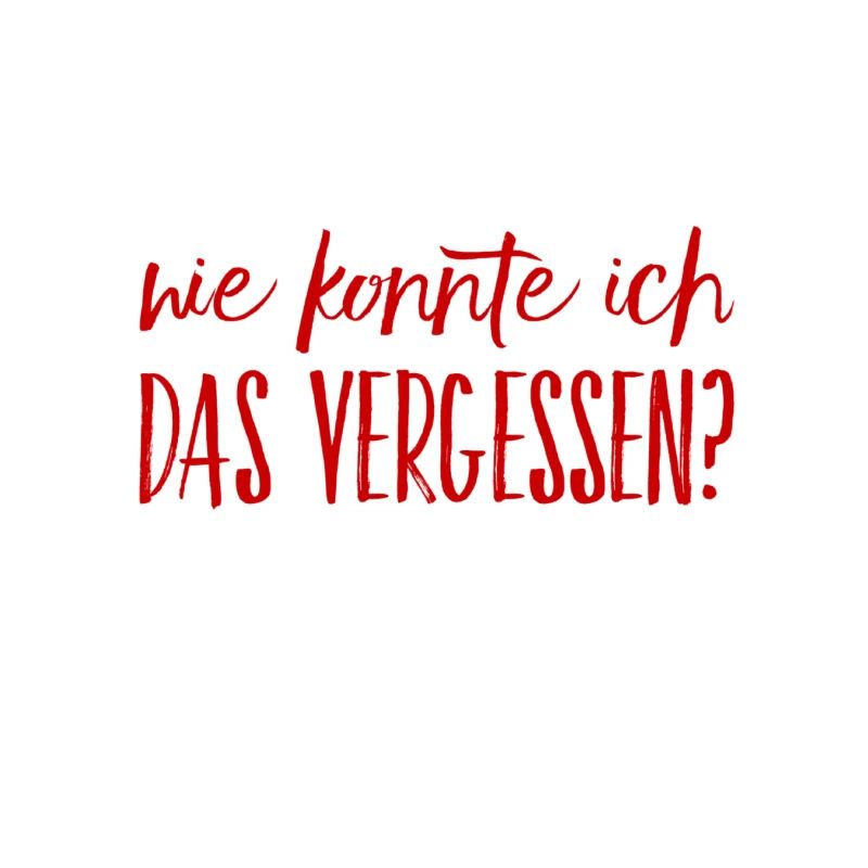 ich habe es vergessen