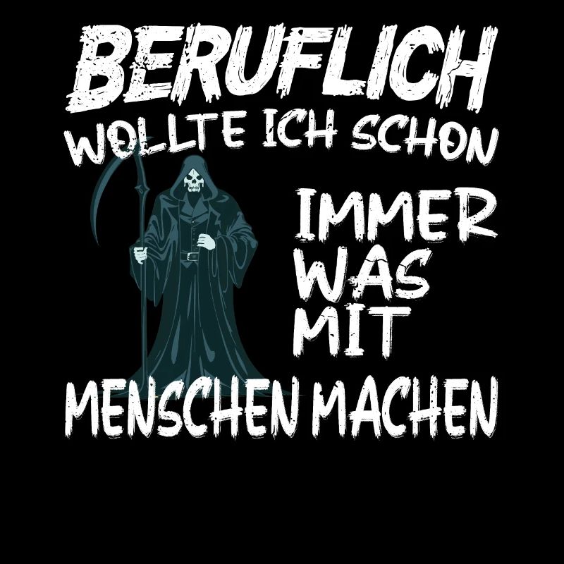 Beruflich was mit Menschen machen - Sensenmann