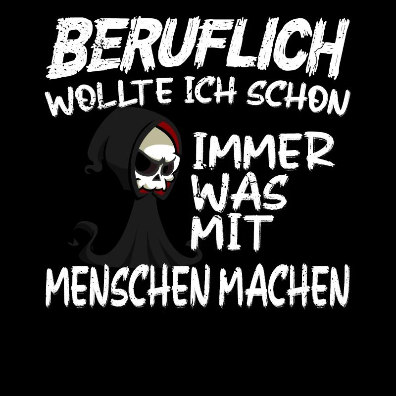 Beruflich was mit Menschen machen - Sensenmann