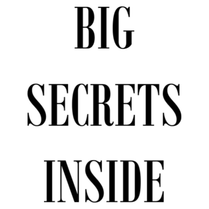 DE GRANDS SECRETS À L’INTÉRIEUR