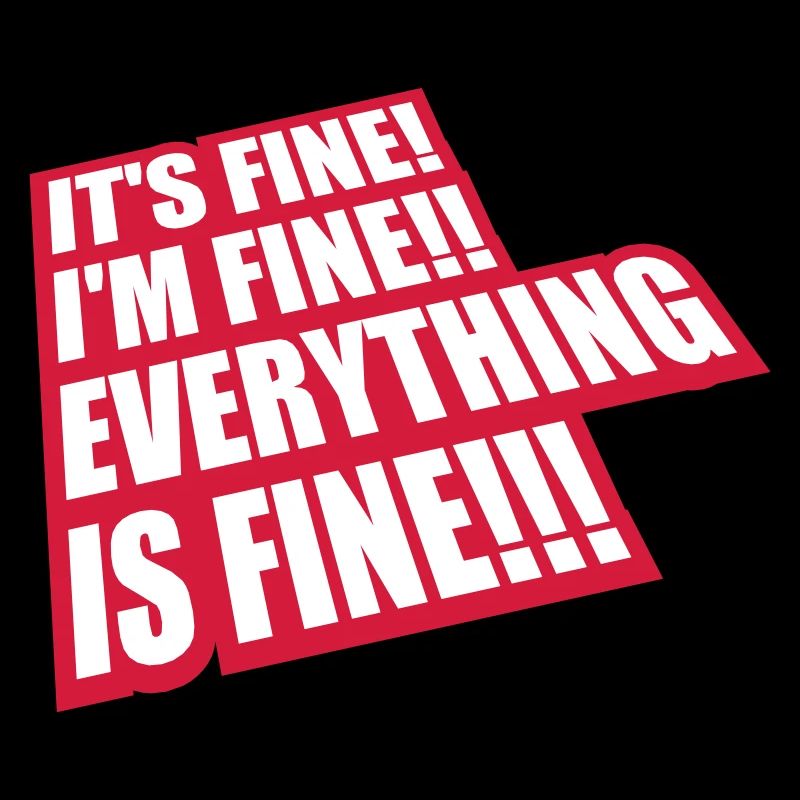 everything is fine quote