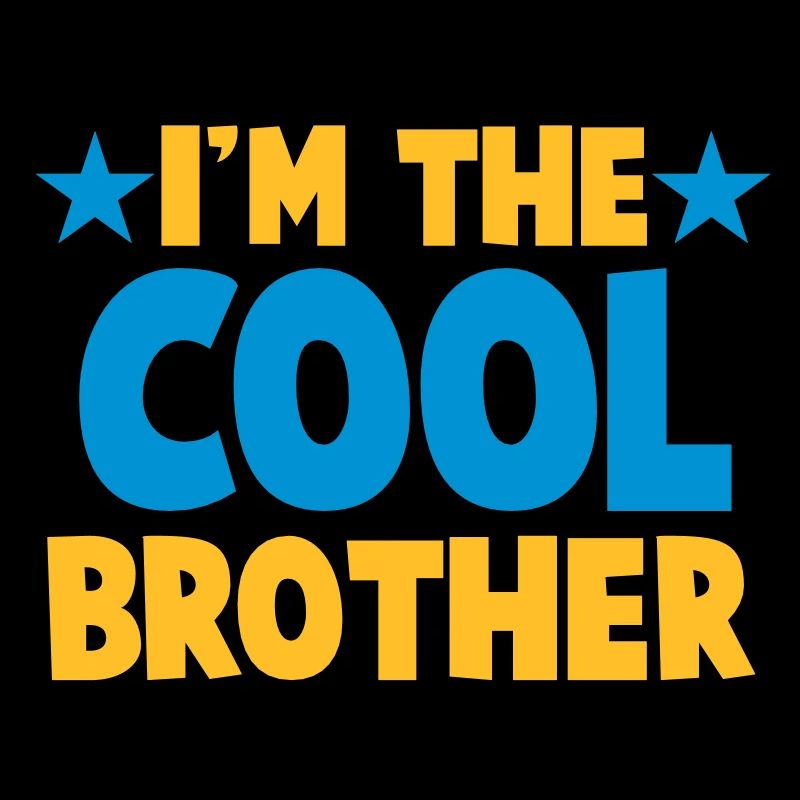 Ich bin der Bruder COOL!