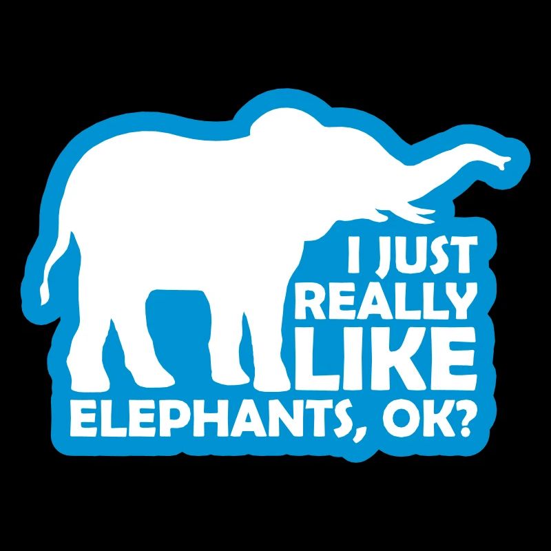 Saying really like elephants