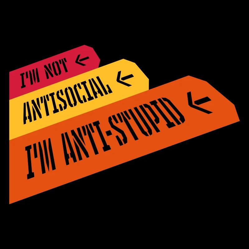 pas antisocial anti-stupide