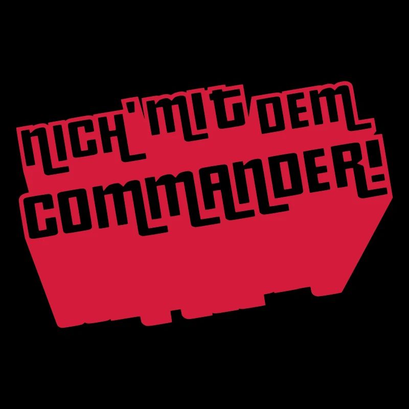 Pas avec le commandant!