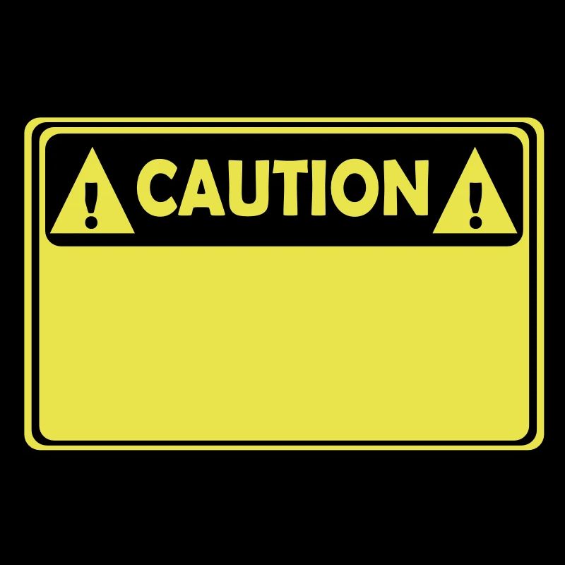 CAUTION