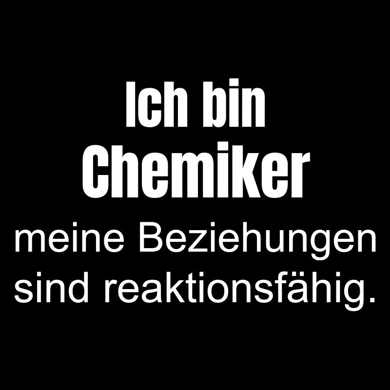 Ich bin Chemiker