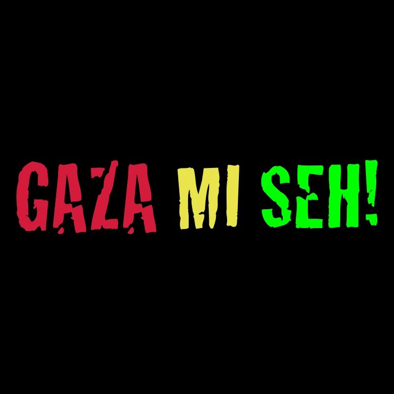 Gaza Mi Seh!