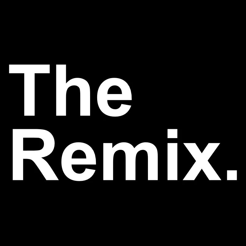 The Remix.
