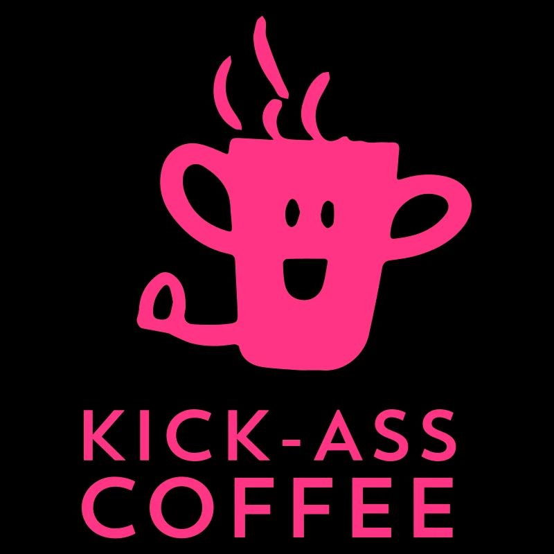 Kick-Ass Coffee