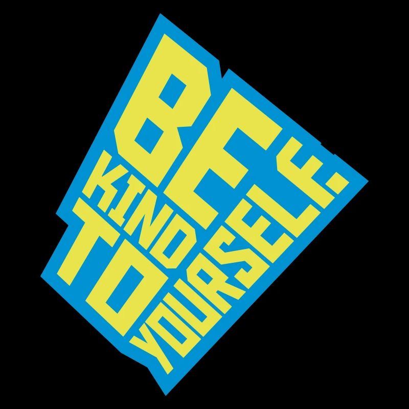 soyez gentil avec vous-même