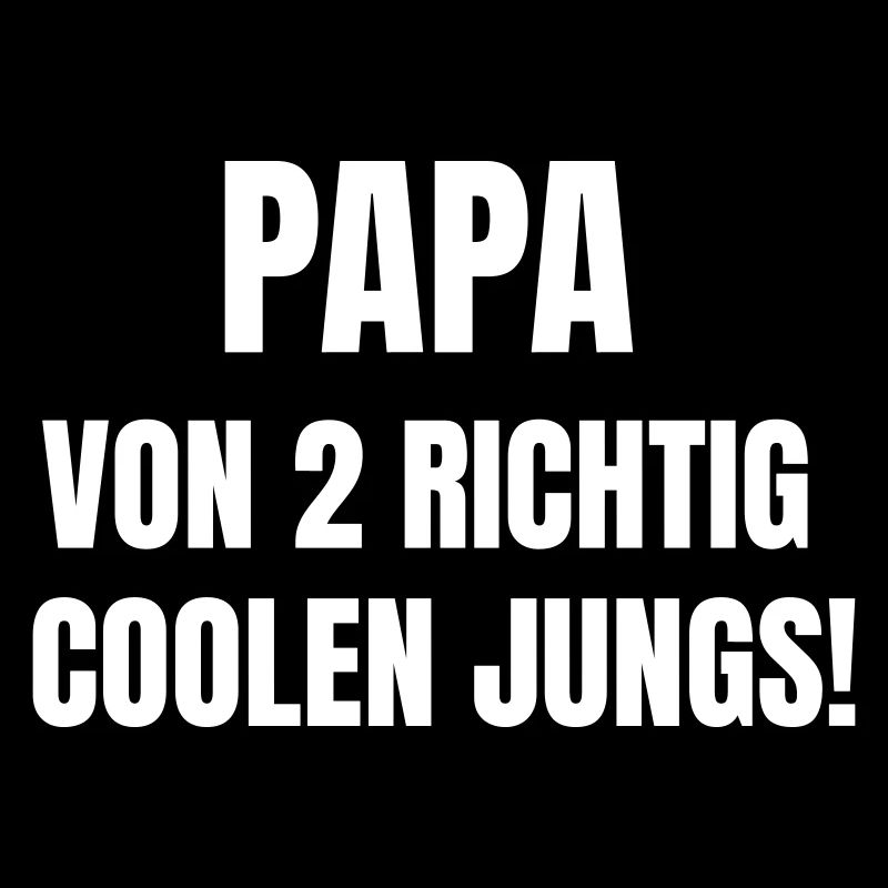 Papa de 2 mecs vraiment cool !