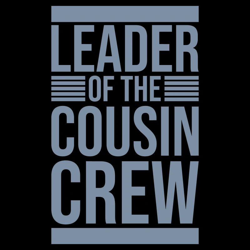 Leader Cousin Crew Team