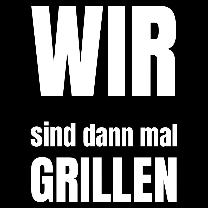 Wir sind dann mal Grillen