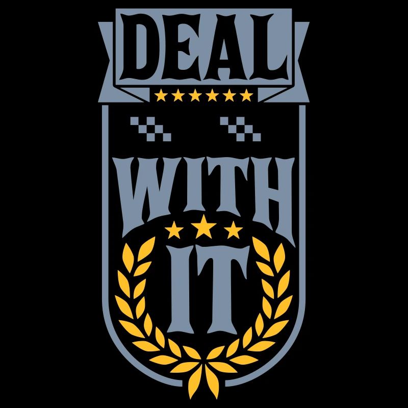 Deal with it Laurel Wreath