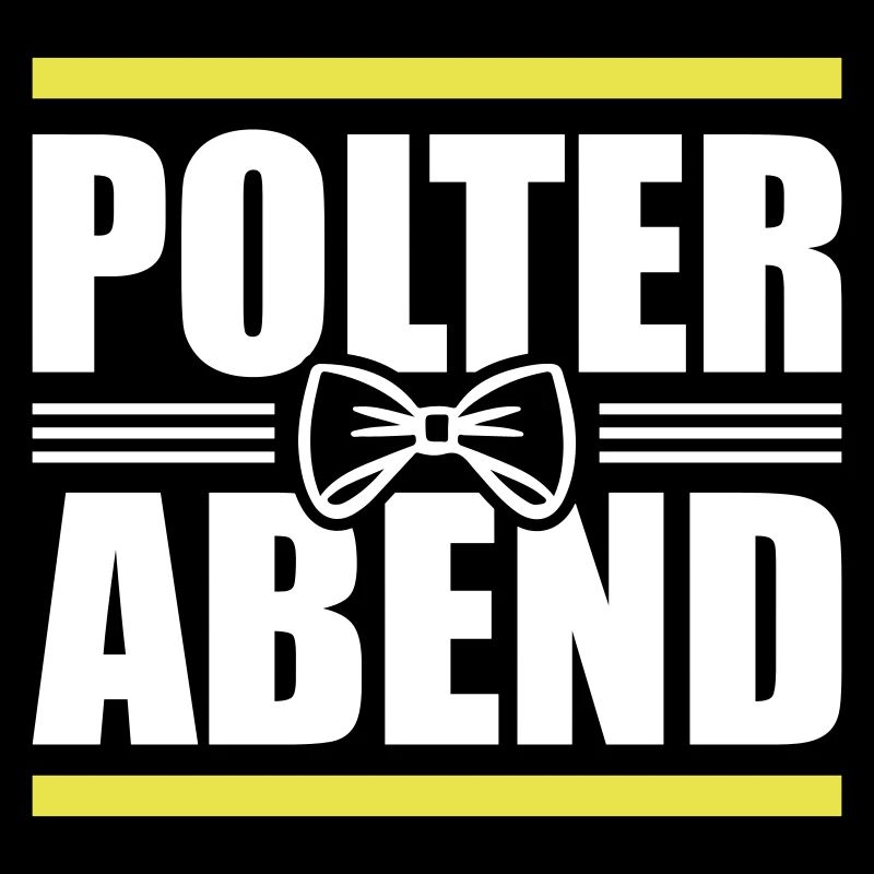 Polterabend Junggesellenabschied