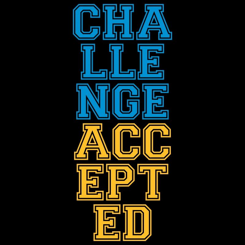 Cool Challenge Accepted Design