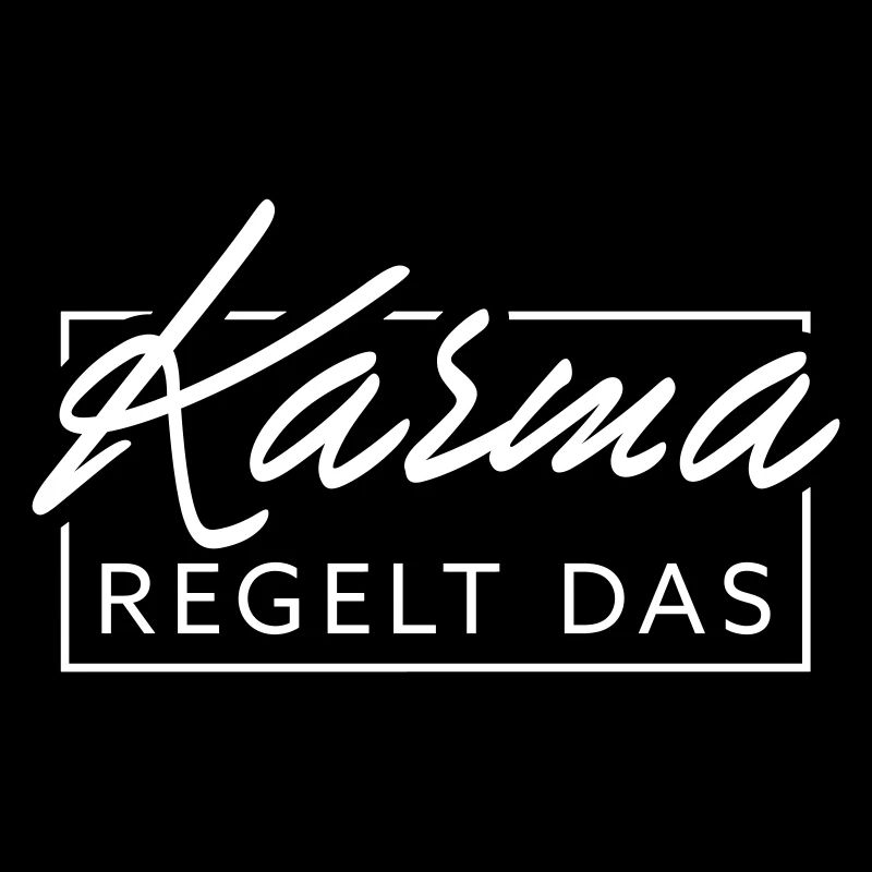 Karma regelt das