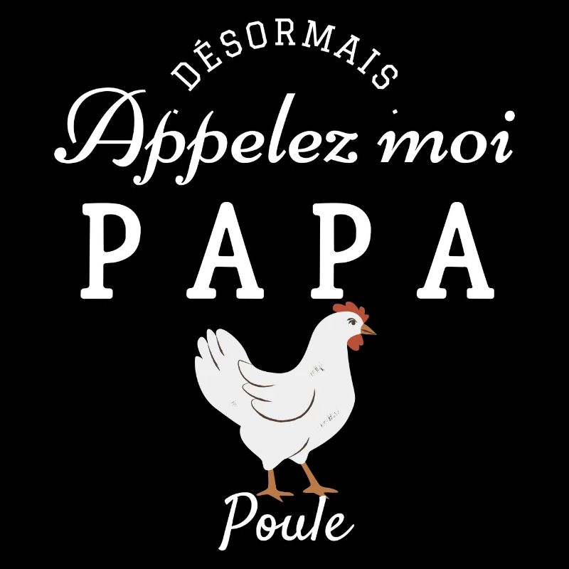 désormais appelle moi papa poule