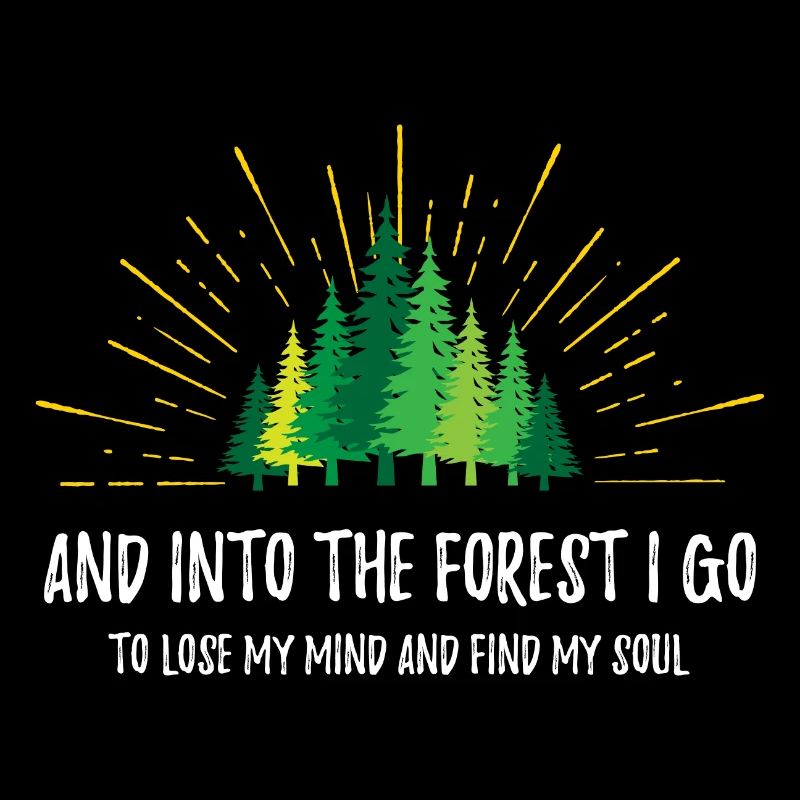 Et je vais dans la forêt