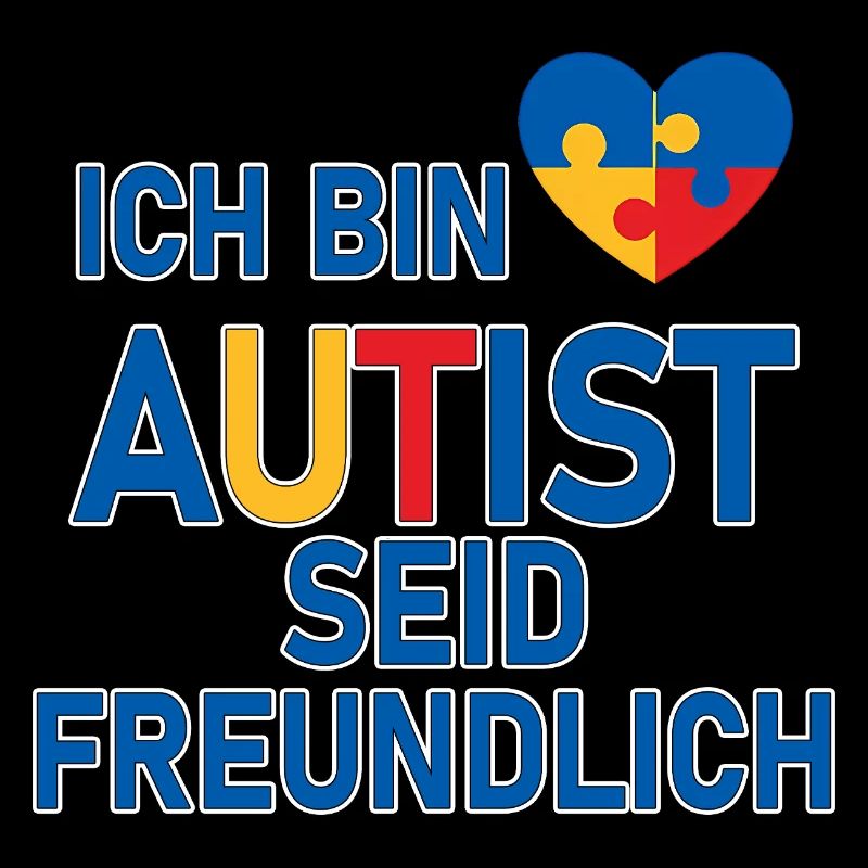 Ich bin Autist seid freundlich