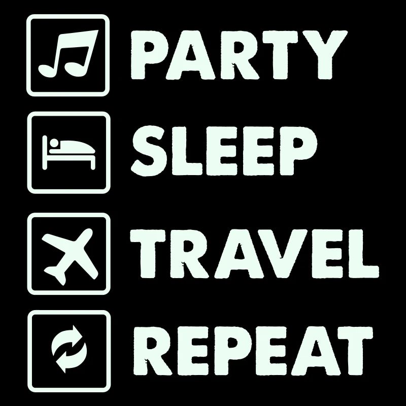 Party Sleep Travel Repeat