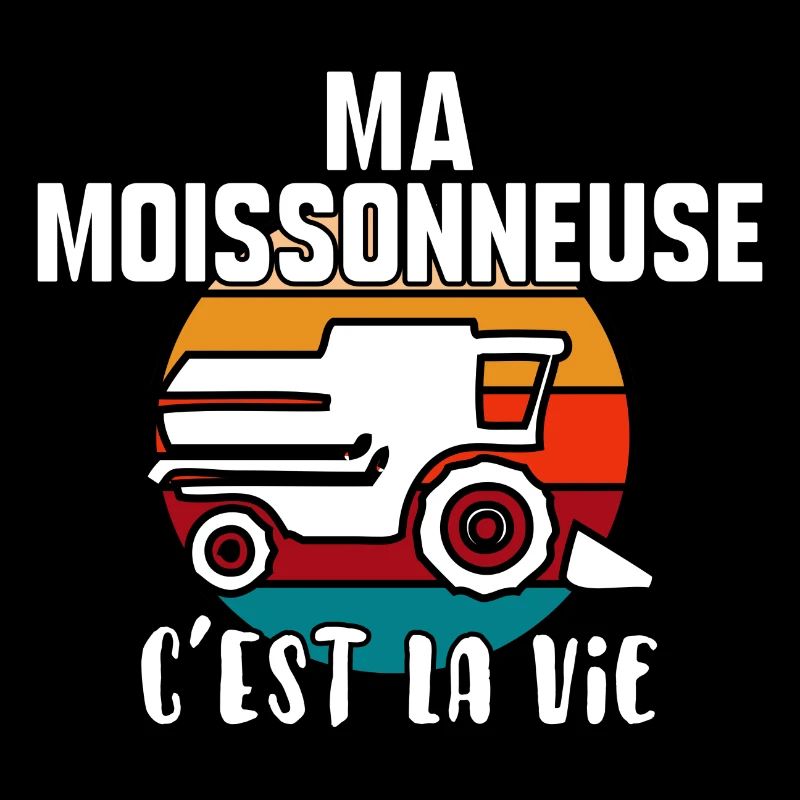 Ma moissonneuse c’est la vie