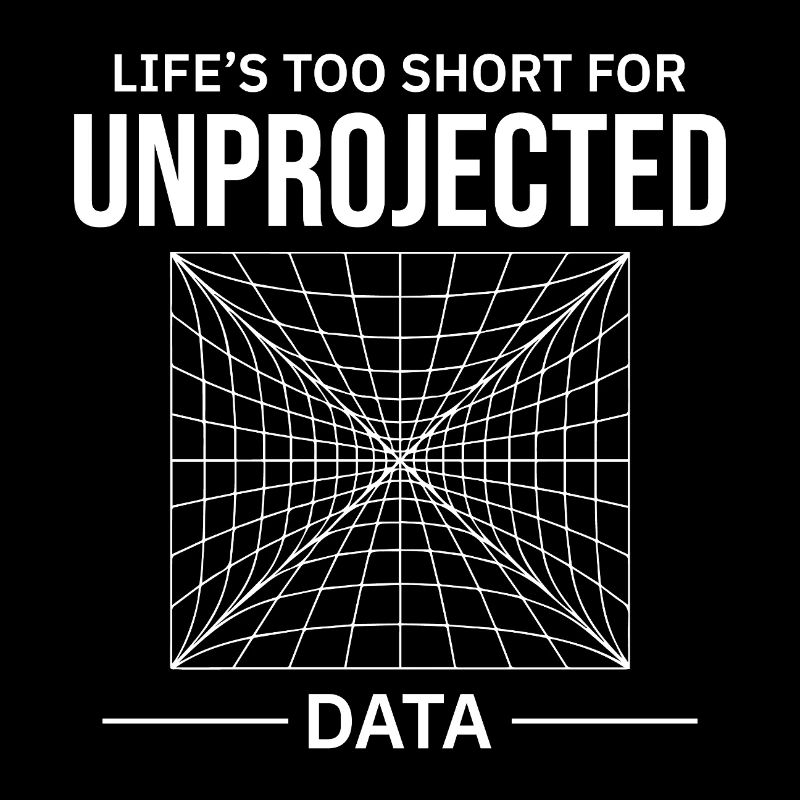Unprojected Data GIS Cartography Mapping Error