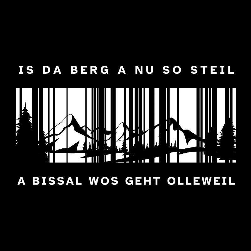 Is da Berg a nu so steil a bissal wos geht ollewei