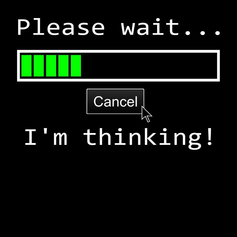 PLEASE WAIT IM THINKING Geschenkidee Motiv Design