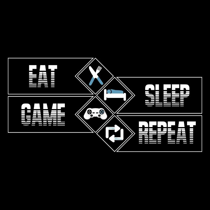PC Gaming - Eat Sleep Game Repeat